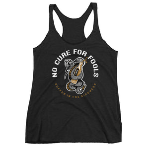 No Cure For Fools Women's Tank